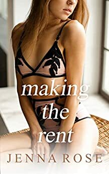 Making the Rent by Jenna Rose