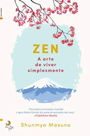 Zen: A Arte de Viver Simplesmente by Shunmyō Masuno