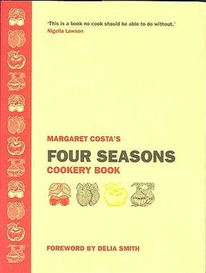 Four Seasons Cookery Book by Delia Smith, Margaret Jull Costa
