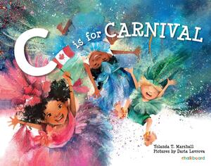 C is for Carnival by Yolanda T. Marshall