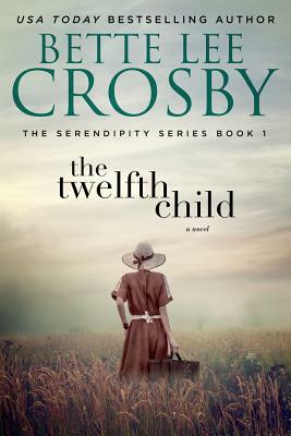 The Twelfth Child by Bette Lee Crosby