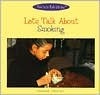 Let's Talk about Smoking by Elizabeth Weitzman