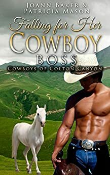 Falling for Her Cowboy Boss by Joann Baker, Patricia Mason