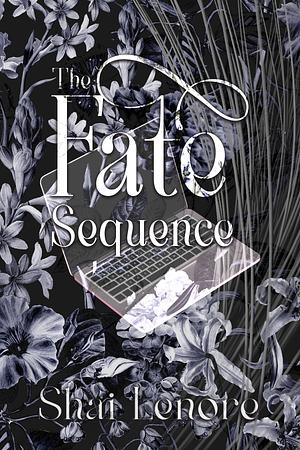 The Fate Sequence by Shai Lenore