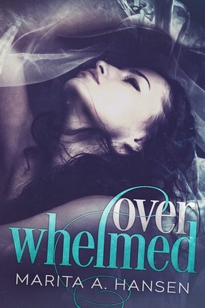 Overwhelmed by Marita A. Hansen