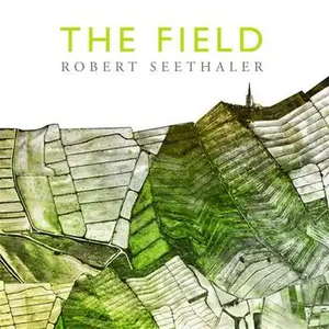 The Field by Robert Seethaler