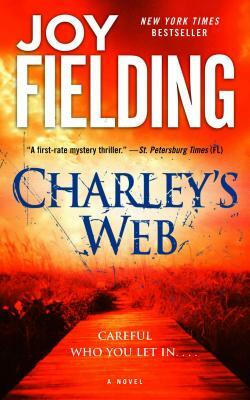 Charley's Web by Joy Fielding