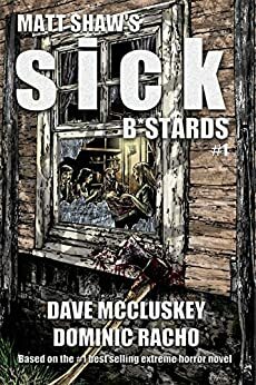 Sick B*stards: The Comic by Matt Shaw, David McCluskey