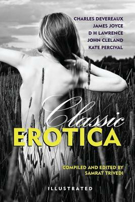 Classic Erotica: (IndusWords Illustrated) by Charles Devereaux, James Joyce, D.H. Lawrence