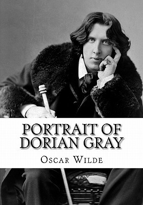 Portrait of Dorian Gray: The Picture of Dorian Gray by Oscar Wilde (Reader's Choice Edition) by Oscar Wilde
