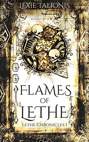 Flames of Lethe by Lexie Talionis