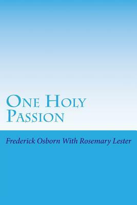 One Holy Passion: A Daily Devotional Guide for 40 Days of Prayer and Fasting for the 1040 Nations by Frederick Osborn