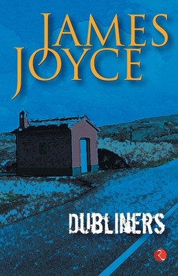 Dubliners by James Joyce