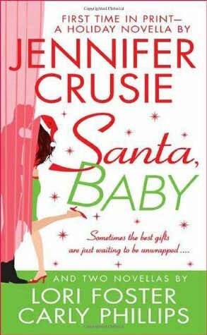 Santa, Baby by Carly Phillips, Lori Foster, Jennifer Crusie