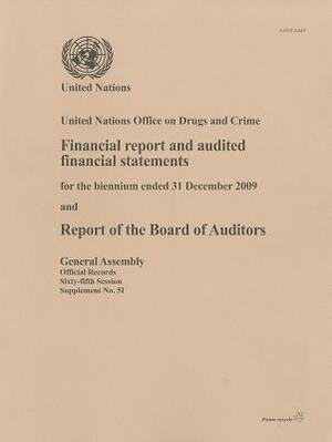 Financial Report and Audited Financial Statements for the Biennium Ended 31 December 2009 and Report of the Board of Auditors: United Nations Office o by 