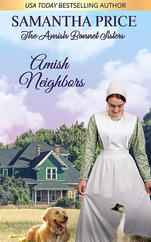 Amish Neighbors by Samantha Price, Samantha Price