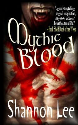 Mythic Blood by Shannon Lee