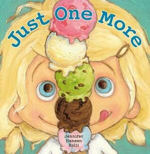Just One More / Solo Uno Más - Bilingual edition by Jennifer Hansen Rolli