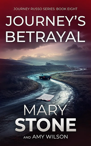 Journey's Betrayal by Mary Stone