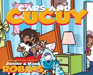 Cars and Cucuy by Junior Robins