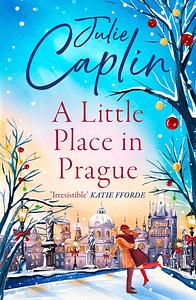 A Little Place in Prague by Julie Caplin