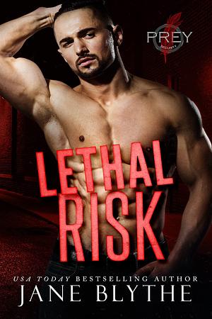 Lethal Risk by Jane Blythe, Jane Blythe