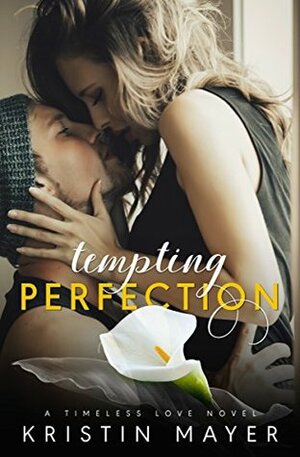 Tempting Perfection by Kristin Mayer