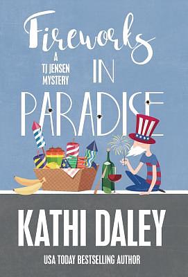 Fireworks in Paradise by Kathi Daley