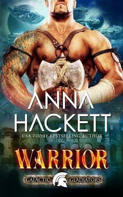 Warrior by Anna Hackett