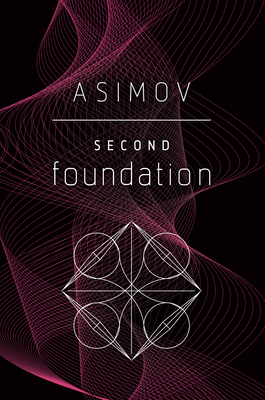 Second Foundation by Isaac Asimov