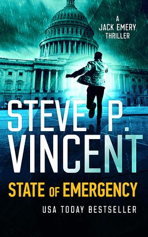 State of Emergency by Steve P. Vincent