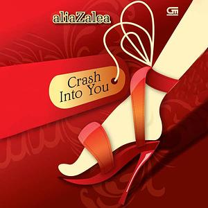 Crash Into You by aliaZalea