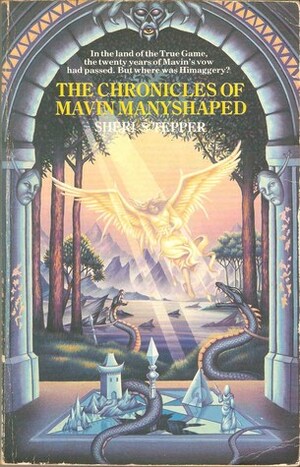 The Chronicles of Mavin Manyshaped by Sheri S. Tepper