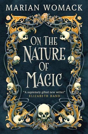 On the Nature of Magic by Marian Womack