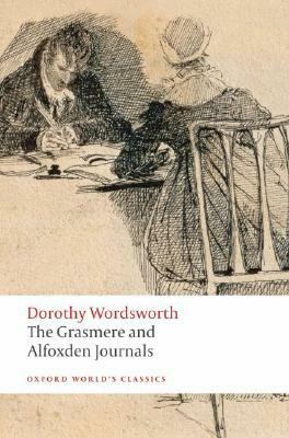 The Grasmere and Alfoxden Journals by Dorothy Wordsworth