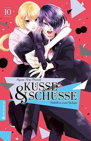 Küsse und Schüsse - Verliebt in einen Yakuza, Band 10 by Nozomi Mino