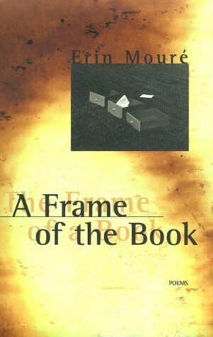A Frame of the Book by Erín Moure