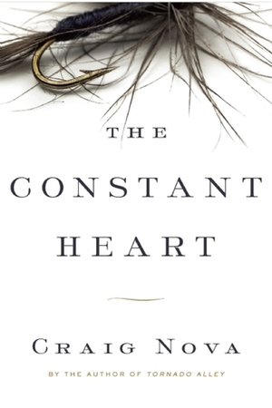 The Constant Heart by Craig Nova