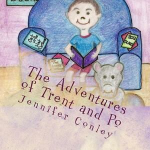 The Adventures of Trent and Po by Jennifer Conley