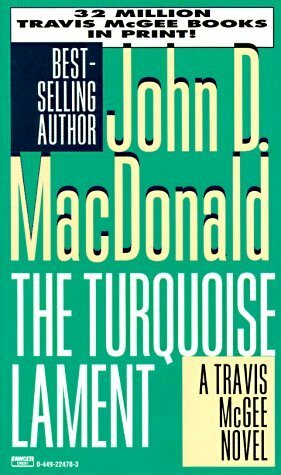 The Turquoise Lament by John D. MacDonald