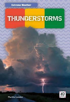 Thunderstorms by Martha London