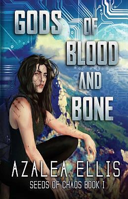 Gods of Blood and Bone by Azalea Ellis