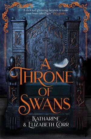 A Throne of Swans by Katharine Corr