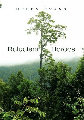 Reluctant Heroes by Helen Evans