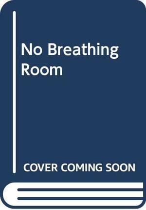 No Breathing Room by Grigori Medvedev