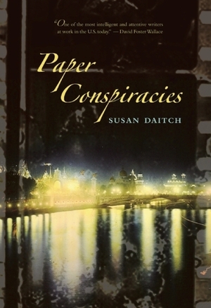 Paper Conspiracies by Susan Daitch