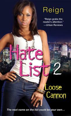 Hate List 2: Loose Cannon by Reign