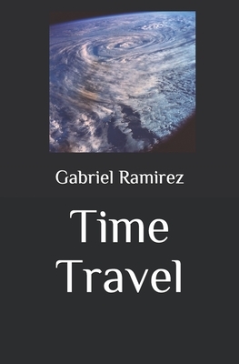 Time Travel by Gabriel Ramirez