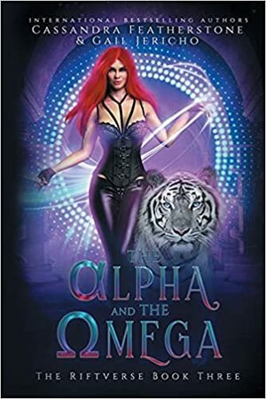 The Alpha and The Omega by Cassandra Featherstone, Gail Jericho