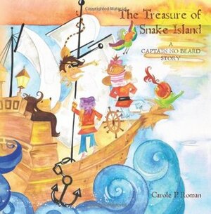 The Treasure of Snake Island by Carole P. Roman